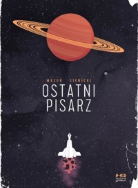 Ostatni pisarz - Jan Mazur, Robert Sienicki - książka