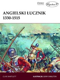 Angielski łucznik 1330-1515 - Clive Bartlett - książka