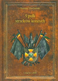 9 pułk strzelców konnych - Dudziński Tomasz - książka