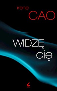 Widzę cię - Irene Cao - książka