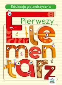 Pierwszy elementarz Edukacja polonistyczna - Buk-Cegiełka Marta, Jarząbek Maria - książka