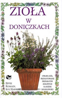 Zioła w doniczkach - Effie Romain, Sue Hawkey - ebook