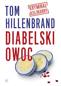 Diabelski owoc - Tom Hillenbrand - książka