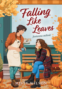 Falling Like Leaves. Jesienna miłość - Misty Wilson - książka