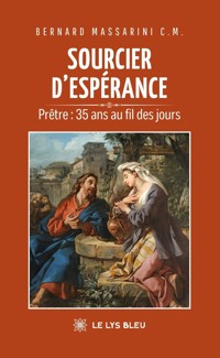 Sourcier d’espérance - Bernard Massarini c.m. - ebook