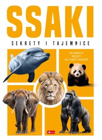Ssaki. Sekrety i tajemnice - zbiorowa praca - książka