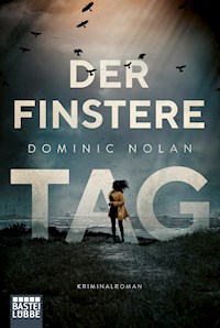 Der finstere Tag - Dominic Nolan - ebook