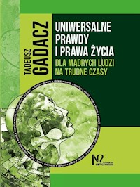 Uniwersalne prawdy i prawa życia - Gadacz Tadeusz - książka