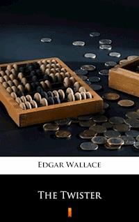 The Twister - Edgar Wallace - ebook