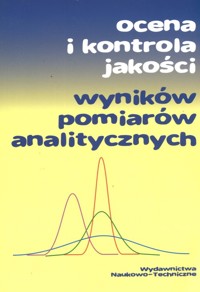 Ocena i kontrola jakości wyników pomiarów analitycznych - Namieśnik Jacek - książka
