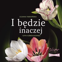 I będzie inaczej - Liliana Fabisińska - ebook + audiobook + książka