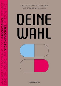 Deine Wahl - Christopher Peterka - ebook