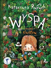 Wyspa mojej siostry - Katarzyna Ryrych - ebook + książka