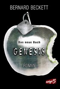 Das neue Buch Genesis - Bernard Beckett - ebook