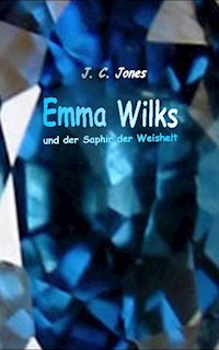 Emma Wilks und der Saphir der Weisheit - J. C. Jones - ebook