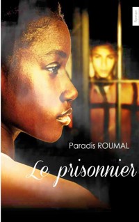 Le prisonnier - Paradis Roumal - ebook