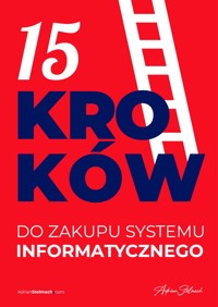 15 kroków do zakupu systemy informatycznego - audiobook mp3 - Adrian Stelmach - audiobook