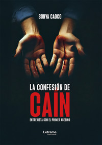 La confesión de Caín - Sonya Caoco - ebook