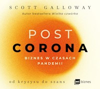 POST CORONA - od kryzysu do szans - Scott Galloway - ebook + audiobook