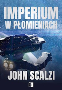 Imperium w płomieniach - John Scalzi - ebook