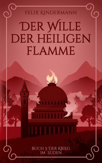 Buch 3: Der Krieg im Süden - Felix Kindermann - ebook