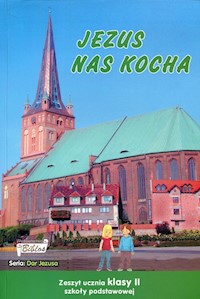 Jezus nas kocha 2 Zeszyt ucznia -  - książka