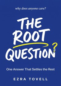 The Root Question - Ezra Tovell - ebook
