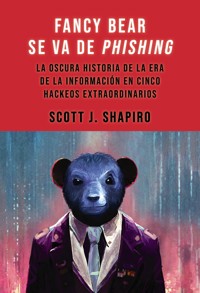 Fancy Bear se va de phishing - Scott J. Shapiro - ebook