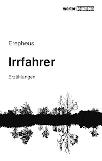 Irrfahrer - Erepheus - ebook