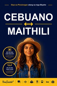 The Language Guide for Travelers - Cebuano to Maithili - YouGuide - ebook