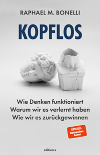 Kopflos - Raphael M. Bonelli - ebook