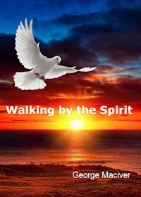 Walking by the Spirit - George Macgiver - ebook