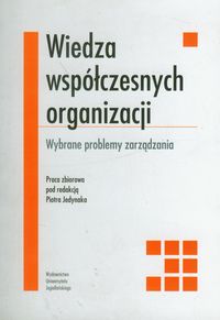 Wiedza współczesnych organizacji -  - książka