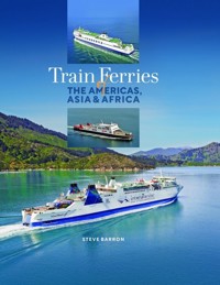 Train Ferries of the Americas, Asia & Africa - 	    Barron Steve - książka