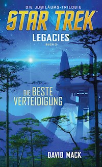Star Trek - Legacies 2: Die beste Verteidigung - David Mack - ebook