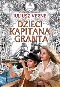 Dzieci kapitana Granta - Juliusz Verne - ebook + książka