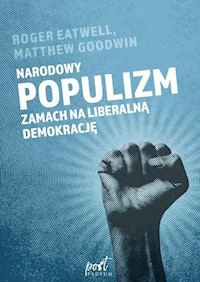 Narodowy populizm - Goodwin Matthew, Eatwell Roger - książka