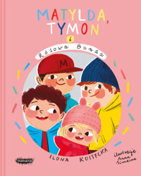 Matylda, Tymon i Różowa Banda. Seria Mogę wszystko. Tom 3 - Ilona Kostecka - audiobook + książka