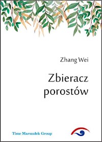 Zbieracz porostów - Wei Zhang - książka