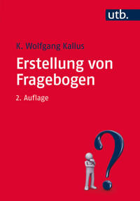 Erstellung von Fragebogen - K. Wolfgang Kallus - ebook