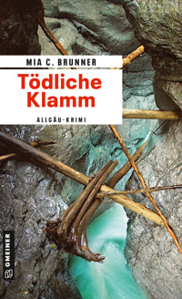 Tödliche Klamm - Mia C. Brunner - ebook