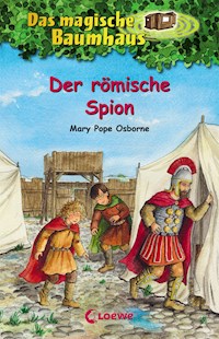 Das magische Baumhaus (Band 56) - Der römische Spion - Mary Pope Osborne - ebook