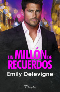 Un millón de recuerdos - Emily Delevigne - ebook