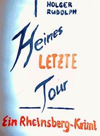 Heines letzte Tour - Holger Rudolph - ebook