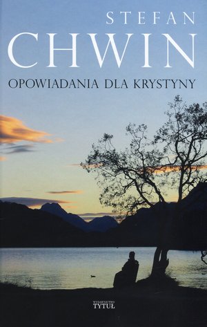 Opowiadania dla Krystyny - Stefan Chwin - ebook + książka