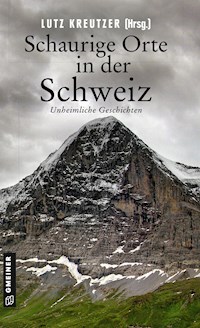 Schaurige Orte in der Schweiz - Silvia Götschi - ebook