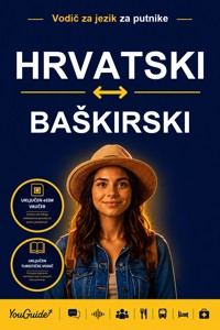 The Language Guide for Travelers - Croatian to Bashkir - YouGuide - ebook