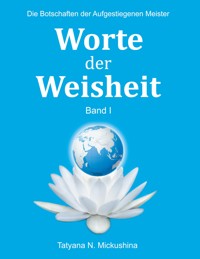 Worte der Weisheit - Tatyana N. Mickushina - ebook