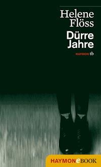 Dürre Jahre - Helene Flöss - ebook