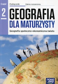 Geografia dla maturzysty Podręcznik Część 2 Zakres rozszerzony - Kop Jadwiga, Kucharska Maria, Szkurłat Elżbieta - książka